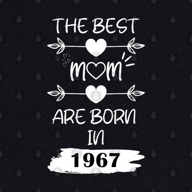 The Best Mom Are Born in 1967 by Teropong Kota